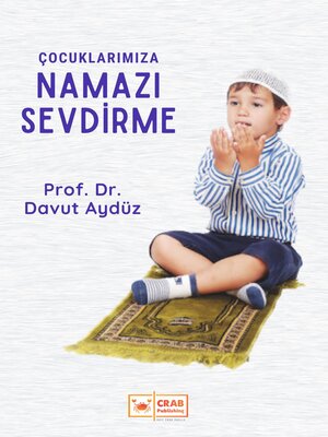 cover image of Çocuklarımıza Namazı Sevdirme